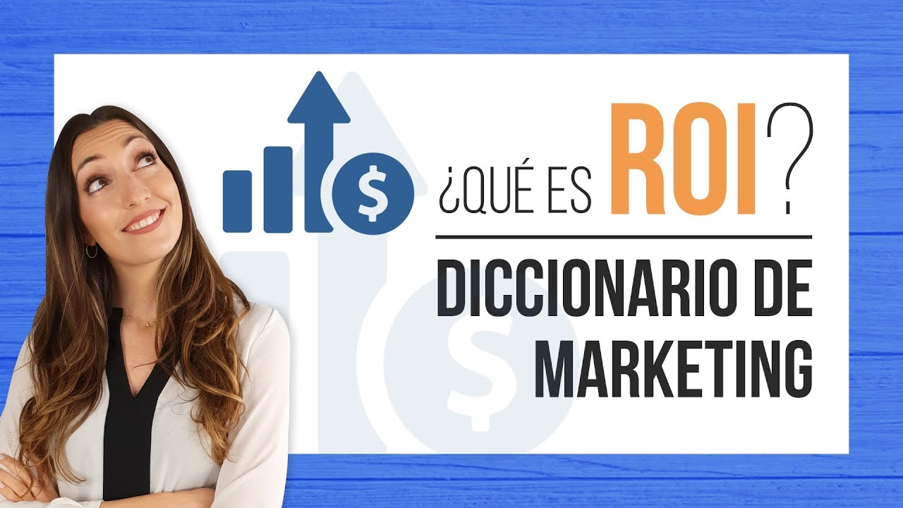 Descubra el significado del roi y optimice su estrategia económica