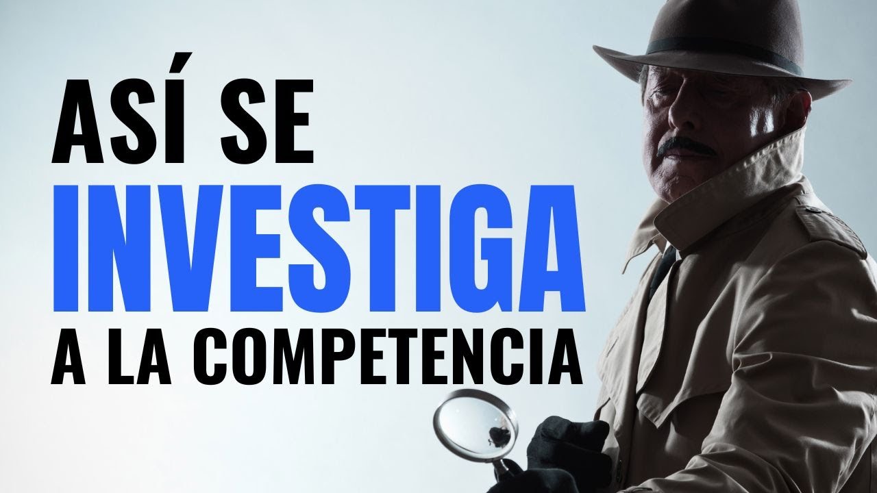 Consejos para realizar investigación de competencia de forma efectiva