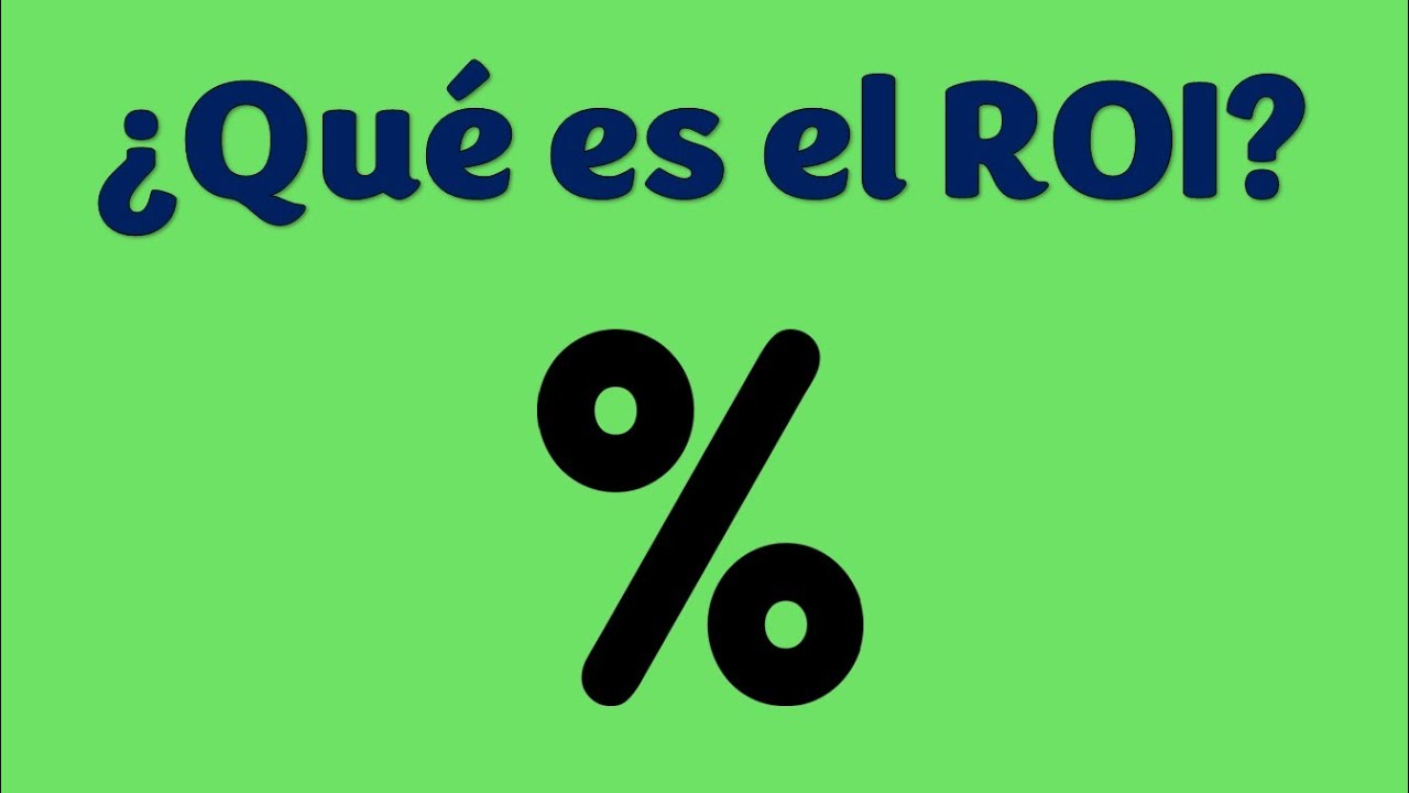 Qué es el roi y por qué es crucial para tu emprendimiento